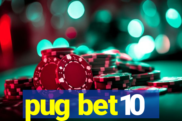 pug bet10